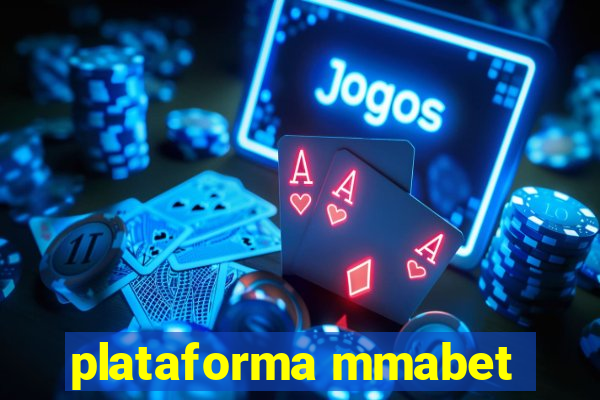 plataforma mmabet