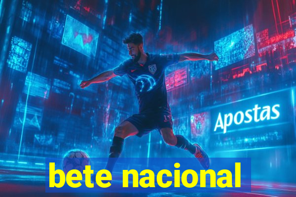 bete nacional