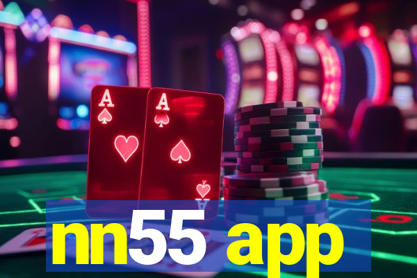 nn55 app