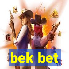 bek bet