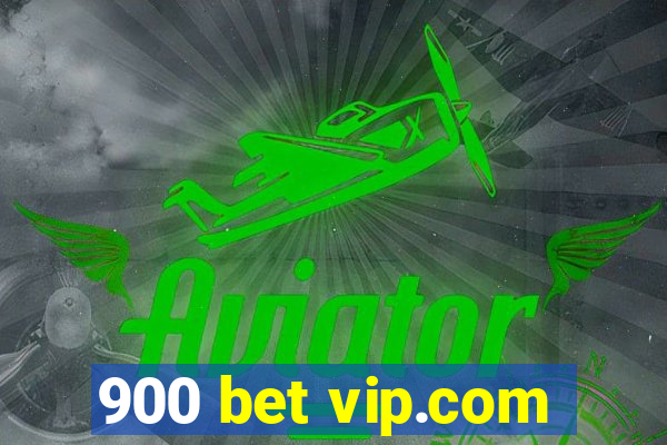 900 bet vip.com