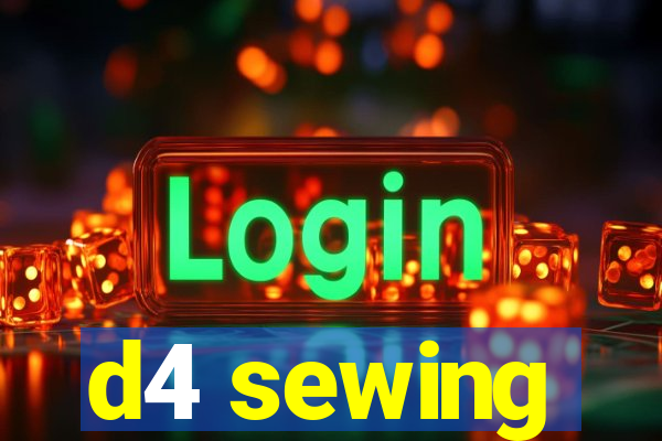 d4 sewing