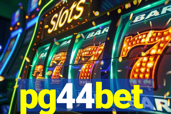 pg44bet