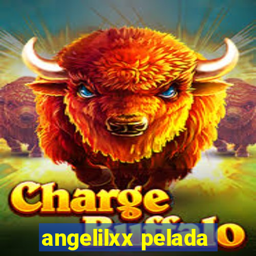angelilxx pelada