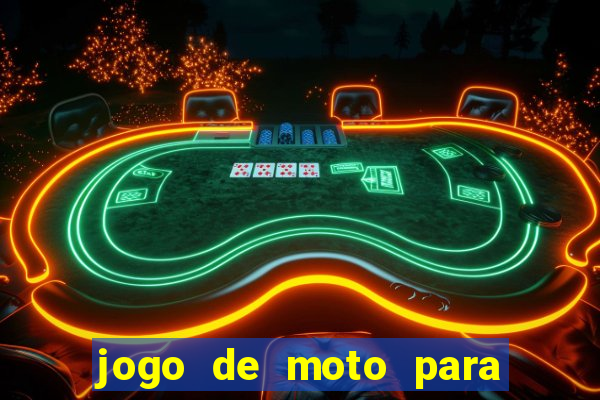 jogo de moto para dar grau