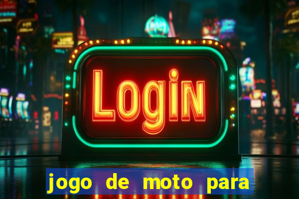jogo de moto para dar grau