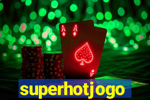 superhotjogo