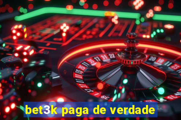 bet3k paga de verdade