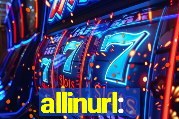 allinurl: 