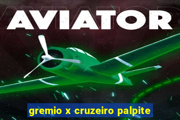 gremio x cruzeiro palpite