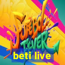 beti live
