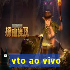 vto ao vivo