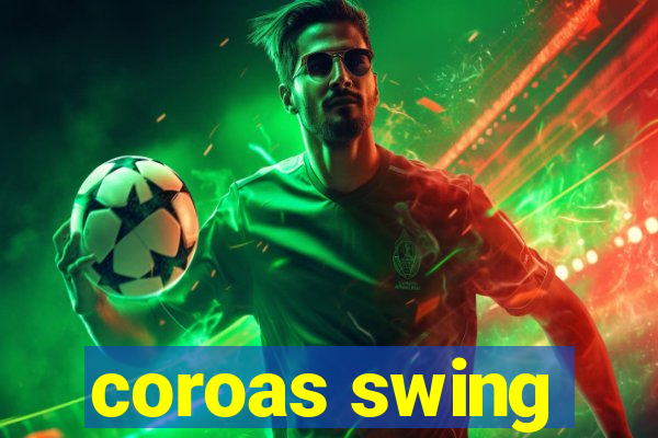 coroas swing