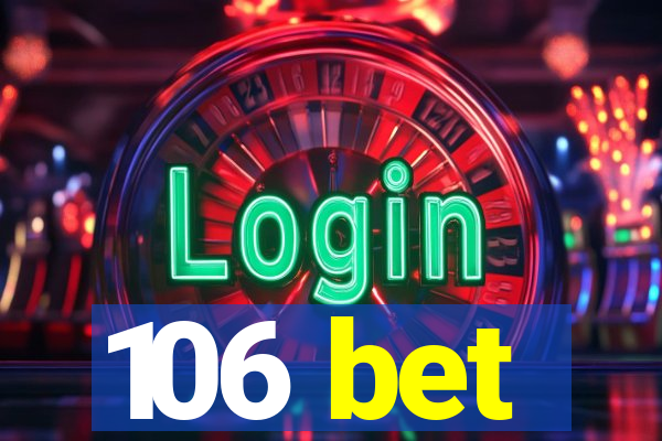 106 bet