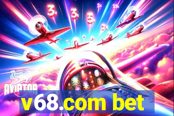 v68.com bet