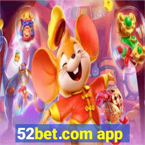 52bet.com app