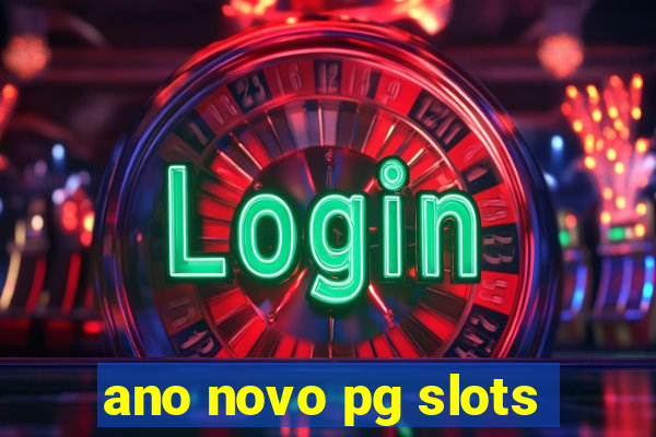 ano novo pg slots