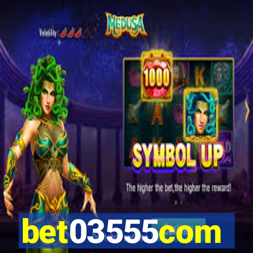 bet03555com
