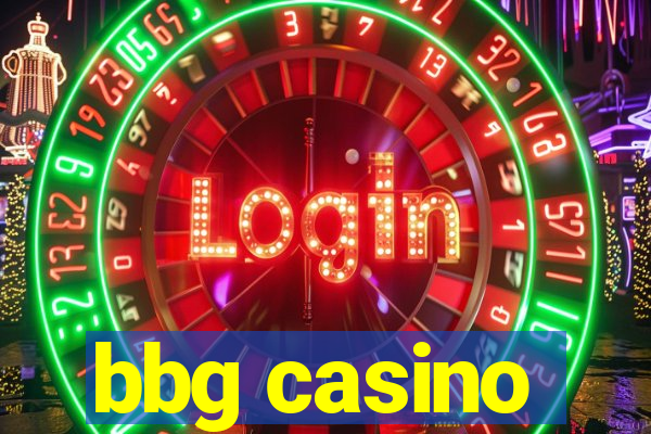 bbg casino