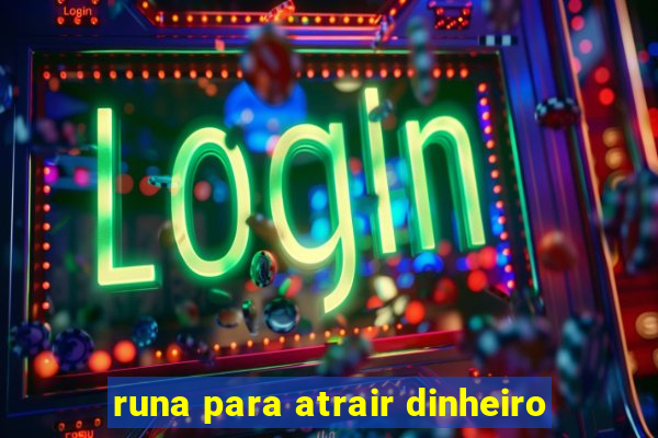 runa para atrair dinheiro