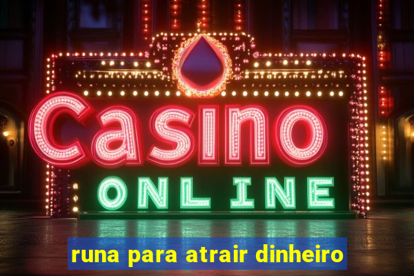 runa para atrair dinheiro
