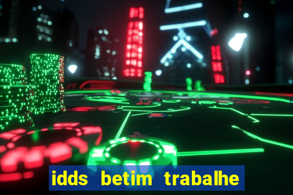 idds betim trabalhe conosco 2024
