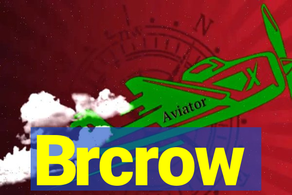 Brcrow