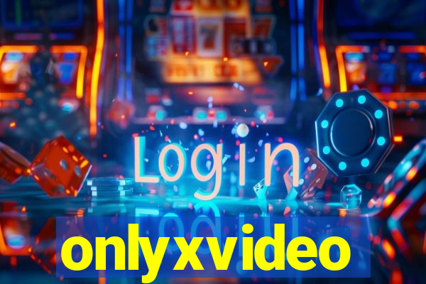 onlyxvideo