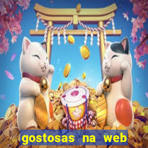 gostosas na web cam ao vivo