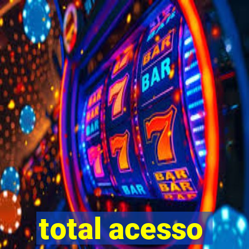 total acesso