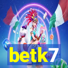betk7