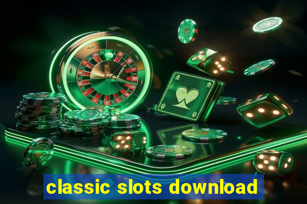 classic slots download