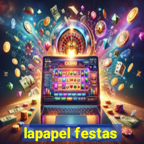 lapapel festas