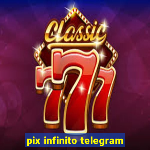 pix infinito telegram