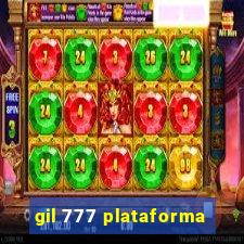 gil 777 plataforma