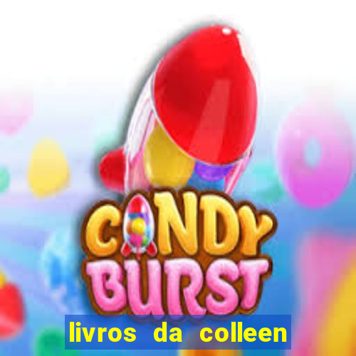livros da colleen hoover pdf grátis tarde demais