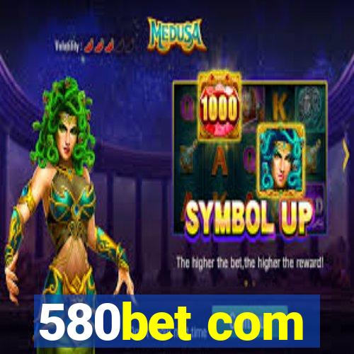 580bet com