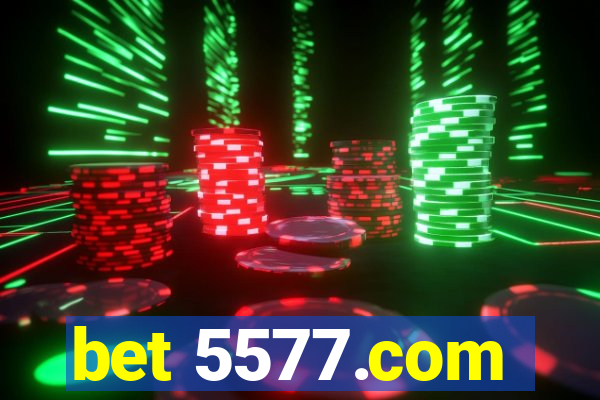 bet 5577.com