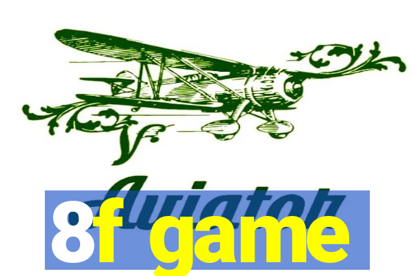 8f game