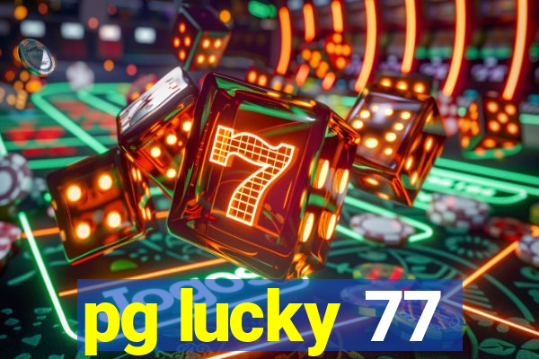 pg lucky 77