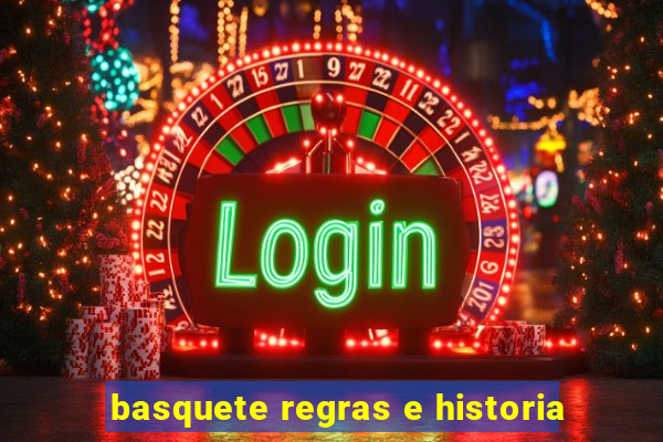 basquete regras e historia