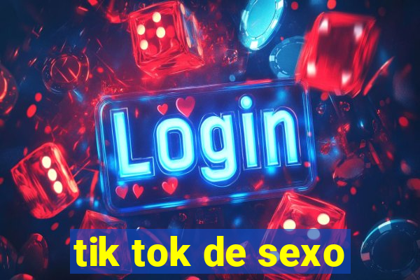 tik tok de sexo