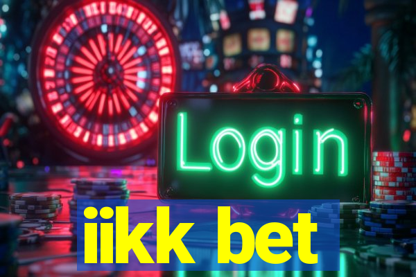 iikk bet