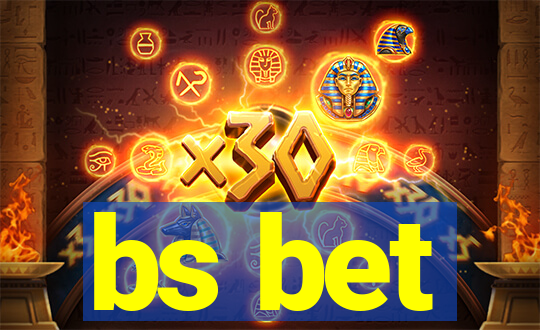 bs bet