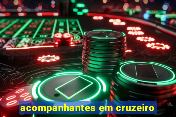 acompanhantes em cruzeiro