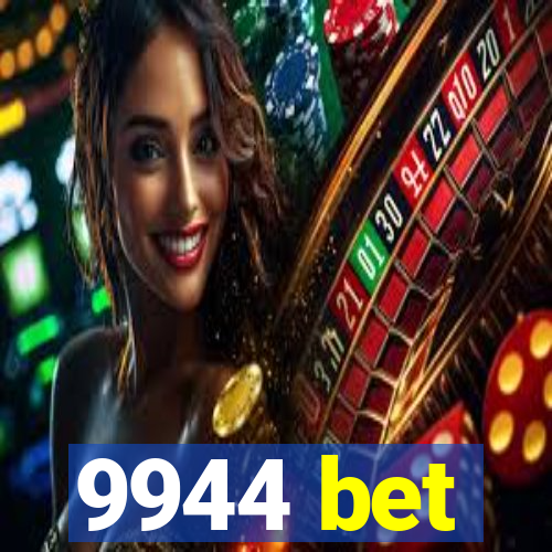 9944 bet