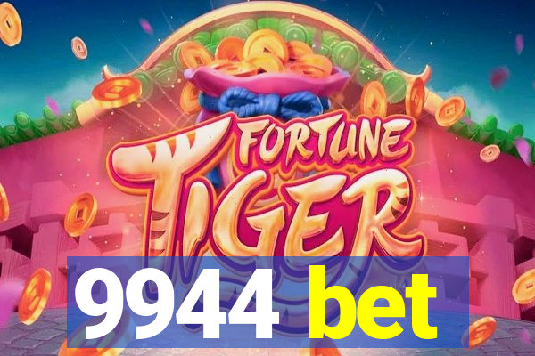 9944 bet