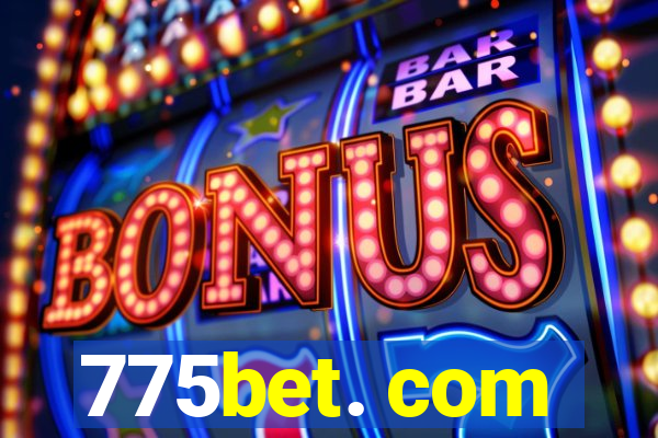 775bet. com