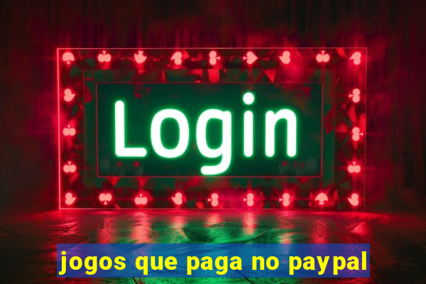 jogos que paga no paypal
