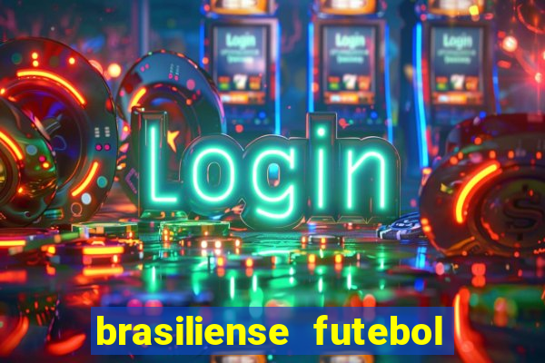brasiliense futebol clube maior de 18
